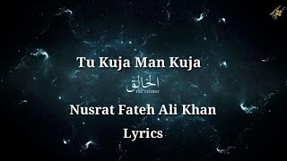 1. Tu Kuja Mann Kuja Lyrics | Nusrat Fateh Ali Khan
