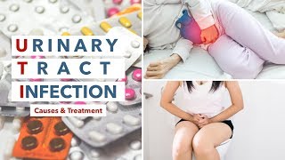 Urinary Tract Infection In Women | Causes & Treatment