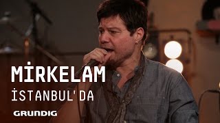 Mirkelam @Akustikhane - İstanbul'da #Akustikhane #sesiniaç