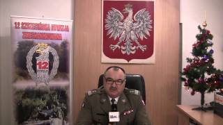 12 Dywizja Zmechanizowana - gen. dyw. Ireneusz Bartniak