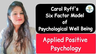 Carol Ryff's Six Factor Model of Psychological Well Being #carolryffmodel #sixfactormodel #ignou