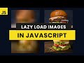 Lazy Load Images with Vanilla JavaScript and Intersection Observer