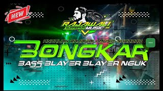 DJ BONGKAR BASS PRANK RAJAWALI MUSIK SURABAYA ❗Special bass bleyer nguk nguk