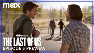 Episode 3 Preview | The Last of Us | Max