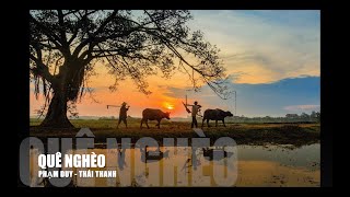 QUÊ NGHÈO (Phạm Duy) Thái Thanh bản thu trước 1975 _Nhạc chất lượng: Lossless, 500kbps_Mỹ Võ Creator