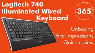 Unboxing, first impressions and review - Logitech 740 Illuminated Wired Keyboard