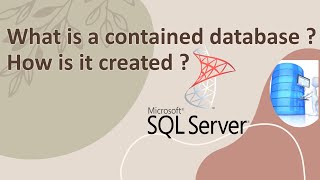 Contained database in SQL server | How to create a contained database | Ms SQL