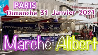 ■ Marché Alibert in Paris ■ Sun. January 31, 2021 ■ パリ10区のマルシェ・アリベール■