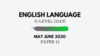 O-Level English May June 2020 Paper 11 - Writing (Solutions Tips \u0026 Tricks) 1123/11