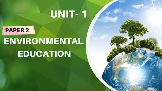 B.Ed 2nd semester paper 2 Environmental Education #tnteu #B.Ed #secondsemester