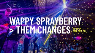 Umphrey’s McGee | Wappy Sprayberry \u0026 Them Changes | 12/31/2024 | The Boulder Theater, Boulder, CO