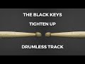 The Black Keys - Tighten Up (drumless)