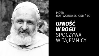 Ufność w Bogu spoczywa w tajemnicy