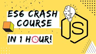 Javascript ES6 Crash Course: The Perfect Beginner's Guide