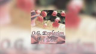 O.G. Explosion - Wi dolo (Wi dolo)