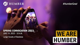 #HumberGrad Spring 2023 | Ceremony 4 of 10 | June 14 at 10am