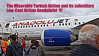 The Miserable Turkish Airline and its subsidiary Low-Cost Airline AnadoluJet