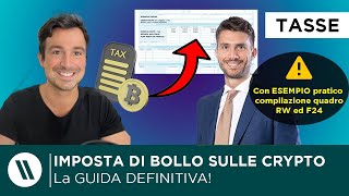 IMPOSTA di BOLLO sulle CRYPTO ATTIVITA': LA GUIDA DEFINITIVA 2024 (con esempio PRATICO compilazione)