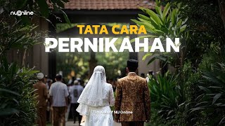 Tata Cara Prosesi Pernikahan Lengkap Sesuai Syari'at | Tutorial Ibadah