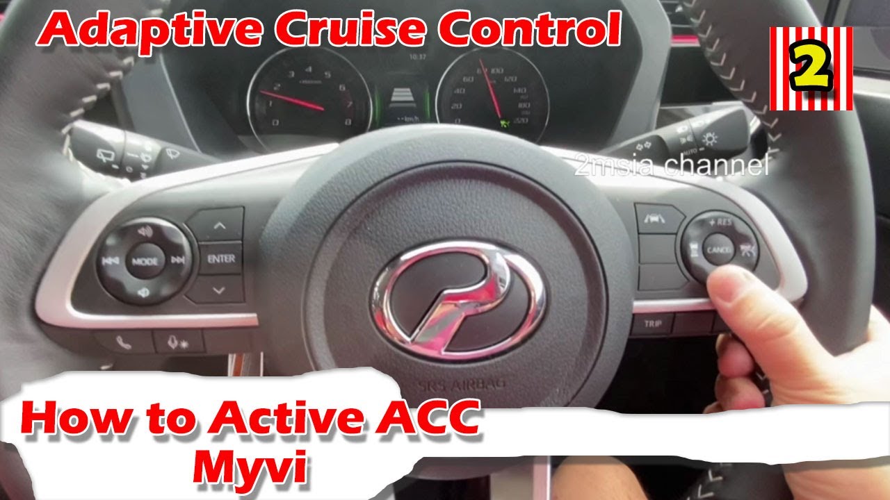 Cara Set ACC Perodua Myvi Facelift 1.5 How To Use Adaptive Cruise ...