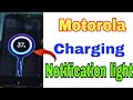 Motorola charging notification light / moto charging sound and vibration setting