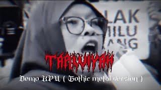 Tarwiyah -  biadaap Demo KPU VERSI  METAL 1 ( ORIGINAL MUSIC ) #pemilu2024