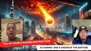 Dream: 'Tell My People Sudden Destruction Is Coming' and a Vision of the Rapture