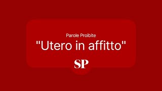 Parole Proibite: Utero in Affitto