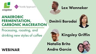 Anaerobic fermentation, Carbonic Maceration: Processing, roasting, and drinking new styles of coffee