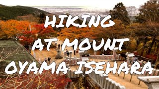 HIKING at MOUNT OYAMA ISEHARA | KANAGAWA #hikingvlog #japanhiking #hikingmountoyama