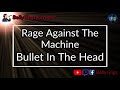 Rage Against The Machine - Bullet in the Head (Karaoke)