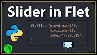 How To Create A Slider? - Python Flet Tutorial 7