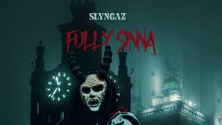 Slyngaz - Fully Sinna (Official Audio)