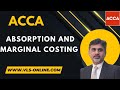 ACCA Absorption and Marginal Costing | Understanding the Difference