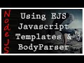 NodeJS - EJS & BodyParser - Tutorial 6