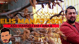 Elis Manaj 2021 Ma roven (Special aso Marseli em i Anila )