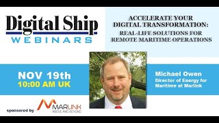 Accelerate your digital transformation: real-life solutions for remote maritime operations