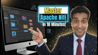 Master Apache NiFi in 10 Minutes! | Ultimate Beginner's Tutorial