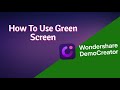 How To Use Green Screen On Wondershare Democreator | Mr. TechWonder