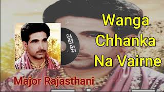 Wanga Chhanka Na Vairne | By Major Rajasthani | superhit Punjabi song | old Punjabi song