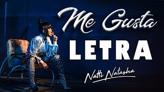 Me Gusta (Letra) - Natti Natasha [Lyric Video]