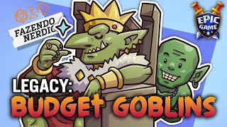 Gameplay Físico de Legacy na Epic Game: Goblins!