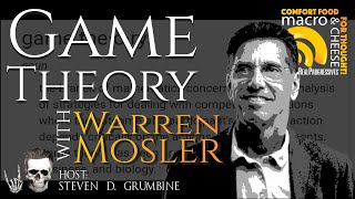 Ep. 11 - Game Theory With Warren Mosler