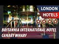 Britannia International Hotel Canary Wharf ⭐⭐⭐⭐ | Review Hotel in London, Great Britain