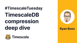 #TimescaleTuesday: TimescaleDB compression deep dive