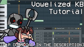 Vowelized KB Tutorial [FLP DOWNLOAD IN THE DESCRIPTION]