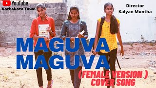 #Vakeel sab. | Maguva Maguva (Female version) Cover song| By Kothakota Town.