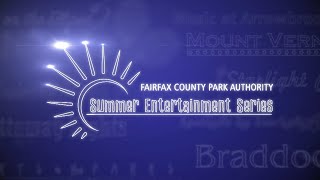 Fairfax County Park Authority Summer Entertainment Series