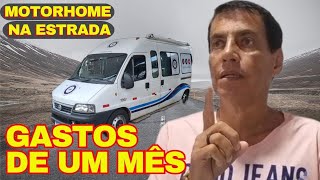 QUANTO CUSTA MORAR NA ESTRADA - Quanto gastamos em viagem no Motorhome