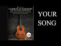 Your Song, from 